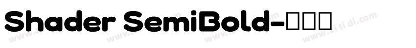 Shader SemiBold字体转换